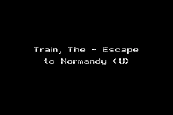 Train, The - Escape to Normandy (U)