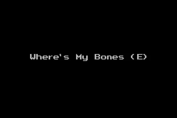 Where's My Bones (E)