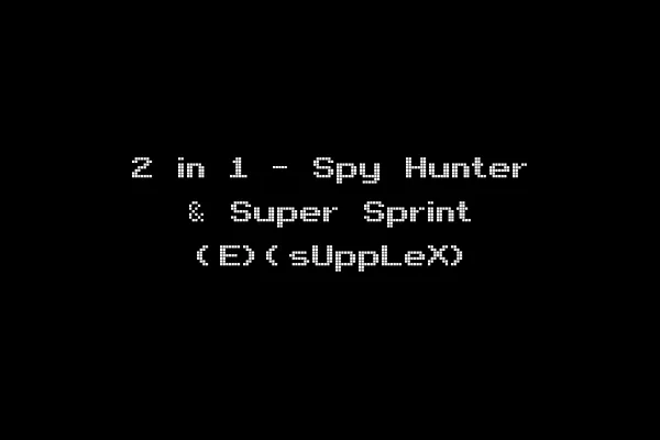 2 in 1 - Spy Hunter & Super Sprint (E)(sUppLeX)