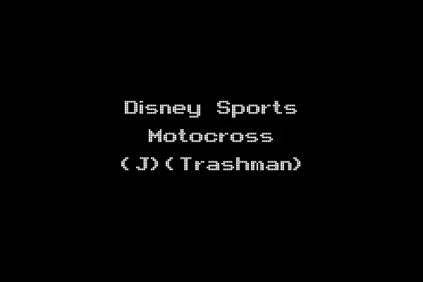Disney Sports Motocross (J)(Trashman)