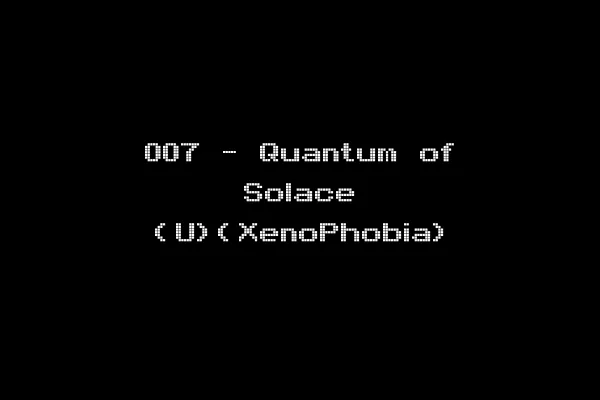 007 - Quantum of Solace (U)(XenoPhobia)