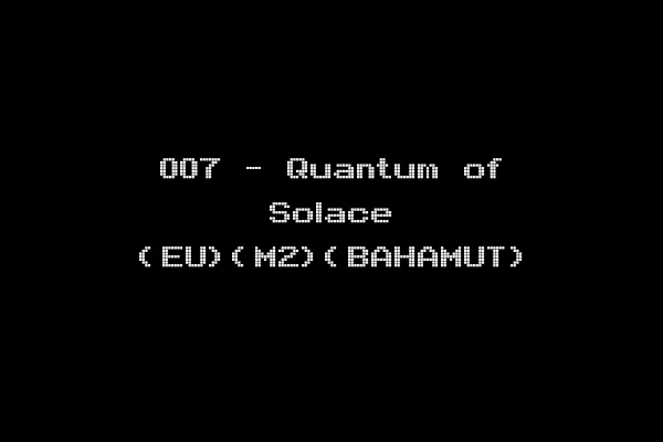 007 - Quantum of Solace (EU)(M2)(BAHAMUT)