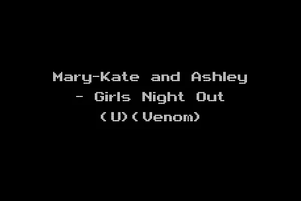 Mary-Kate and Ashley - Girls Night Out (U)(Venom)