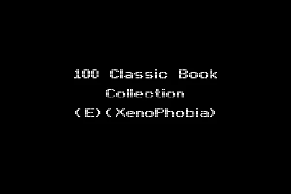 100 Classic Book Collection (E)(XenoPhobia)
