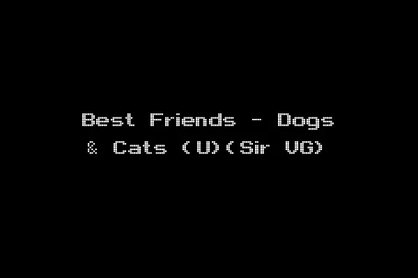 Best Friends - Dogs & Cats (U)(Sir VG)