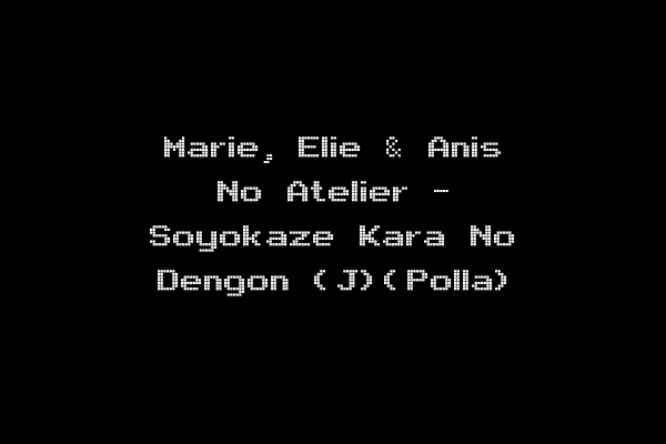 Marie, Elie & Anis No Atelier - Soyokaze Kara No Dengon (J)(Polla)
