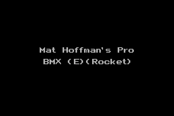 Mat Hoffman's Pro BMX (E)(Rocket)