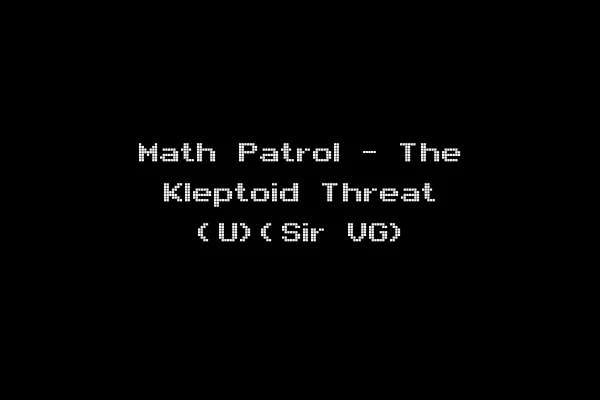 Math Patrol - The Kleptoid Threat (U)(Sir VG)