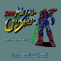 Super Metal Crusher (Japan)