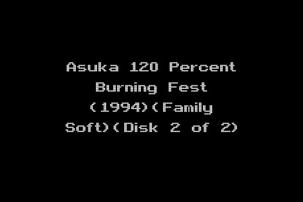Asuka 120 Percent Burning Fest (1994)(Family Soft)(Disk 2 of 2)