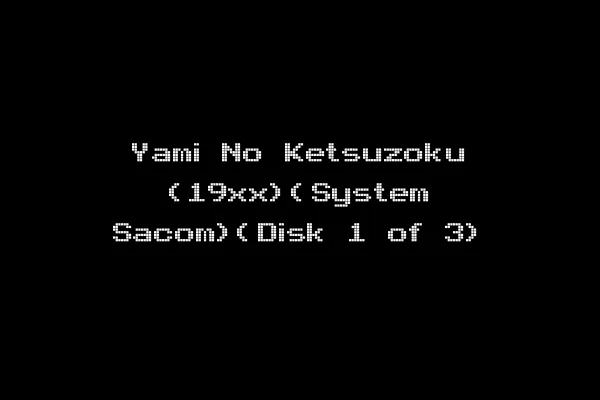 Yami No Ketsuzoku (19xx)(System Sacom)(Disk 1 of 3)