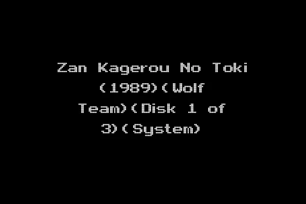 Zan Kagerou No Toki (1989)(Wolf Team)(Disk 1 of 3)(System)