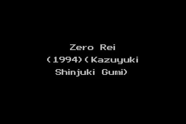 Zero Rei (1994)(Kazuyuki Shinjuki Gumi)