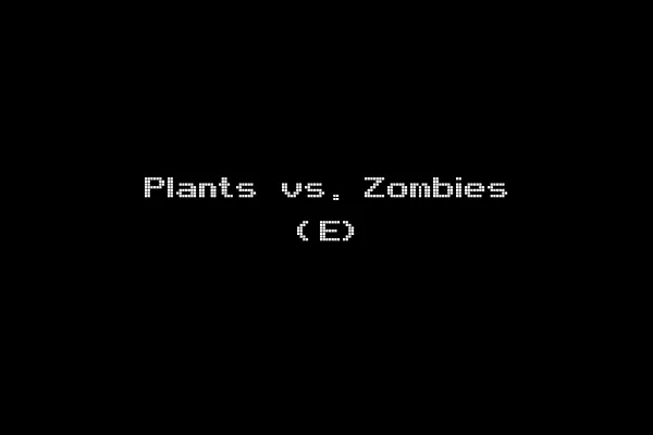 Plants vs. Zombies (E)