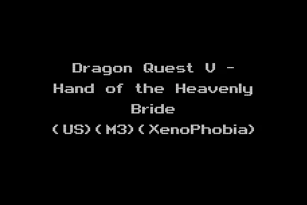 Dragon Quest V - Hand of the Heavenly Bride (US)(M3)(XenoPhobia)