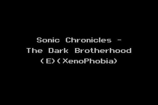 Sonic Chronicles - The Dark Brotherhood (E)(XenoPhobia)