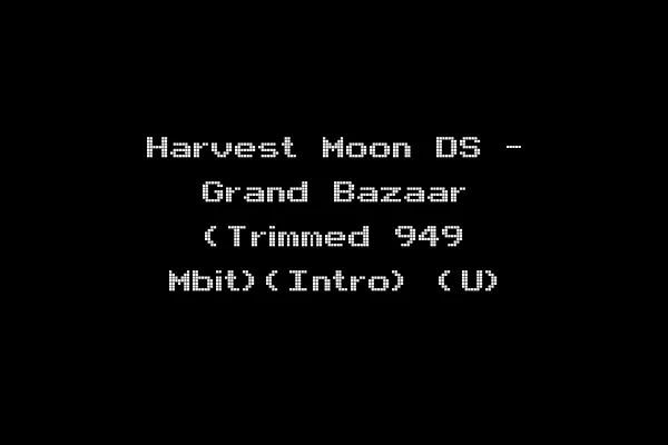 Harvest Moon DS - Grand Bazaar (Trimmed 949 Mbit)(Intro) (U)