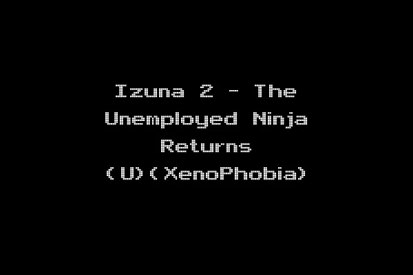 Izuna 2 - The Unemployed Ninja Returns (U)(XenoPhobia)