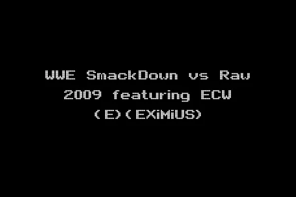 WWE SmackDown vs Raw 2009 featuring ECW (E)(EXiMiUS)