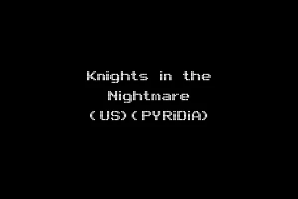 Knights in the Nightmare (US)(PYRiDiA)
