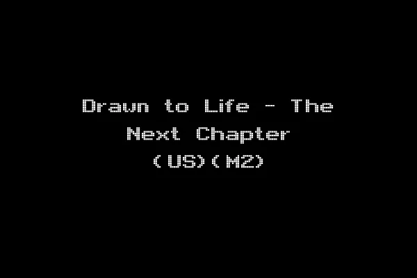 Drawn to Life - The Next Chapter (US)(M2)
