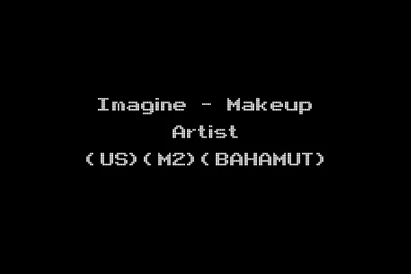 Imagine - Makeup Artist (US)(M2)(BAHAMUT)