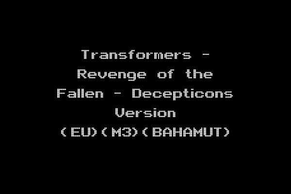 Transformers - Revenge of the Fallen - Decepticons Version (EU)(M3)(BAHAMUT)
