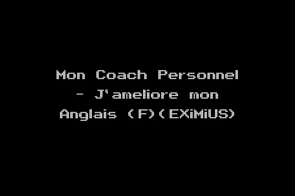 Mon Coach Personnel - J'ameliore mon Anglais (F)(EXiMiUS)