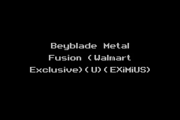 Beyblade Metal Fusion (Walmart Exclusive)(U)(EXiMiUS)