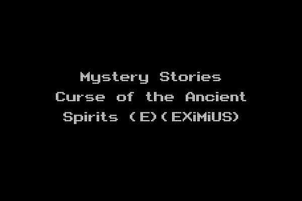 Mystery Stories Curse of the Ancient Spirits (E)(EXiMiUS)