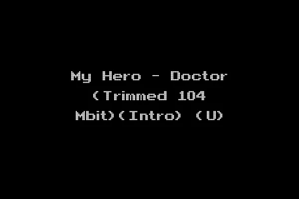 My Hero - Doctor (Trimmed 104 Mbit)(Intro) (U)