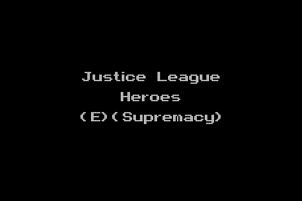 Justice League Heroes (E)(Supremacy)