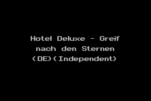 Hotel Deluxe - Greif nach den Sternen (DE)(Independent)