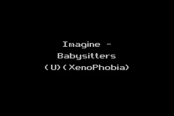 Imagine - Babysitters (U)(XenoPhobia)