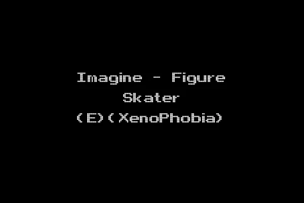 Imagine - Figure Skater (E)(XenoPhobia)