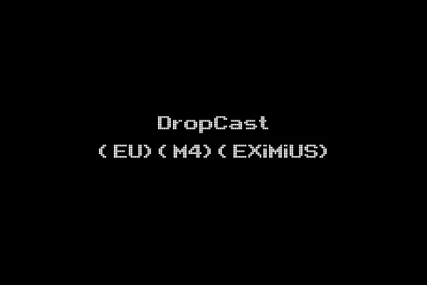 DropCast (EU)(M4)(EXiMiUS)