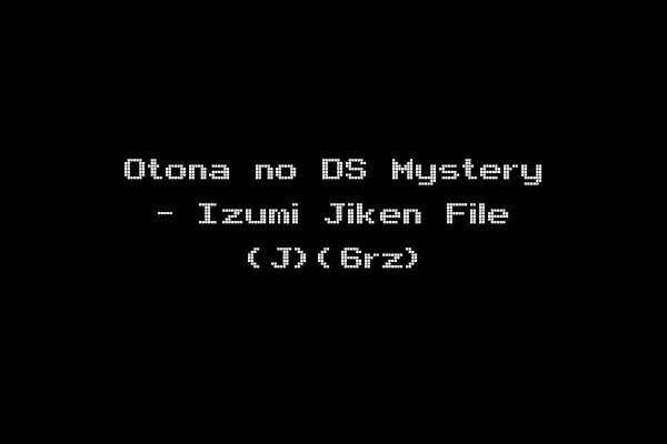 Otona no DS Mystery - Izumi Jiken File (J)(6rz)