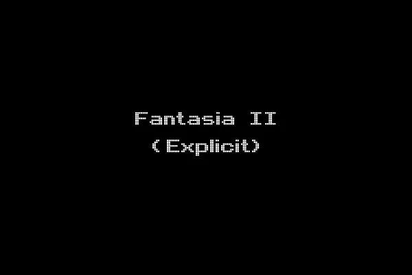 Fantasia II (Explicit)