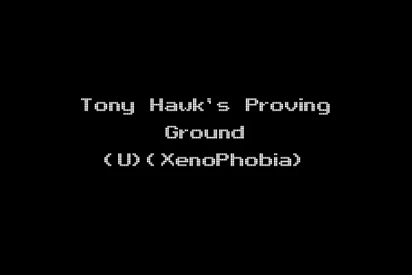 Tony Hawk's Proving Ground (U)(XenoPhobia)