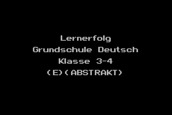 Lernerfolg Grundschule Deutsch Klasse 3-4 (E)(ABSTRAKT)