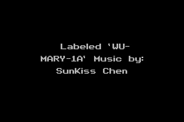  Labeled 'WU- MARY-1A' Music by: SunKiss Chen