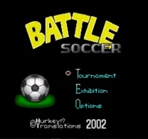 Battle Soccer - Field no Hasha (Japan) [En by Hurkey v1.0]