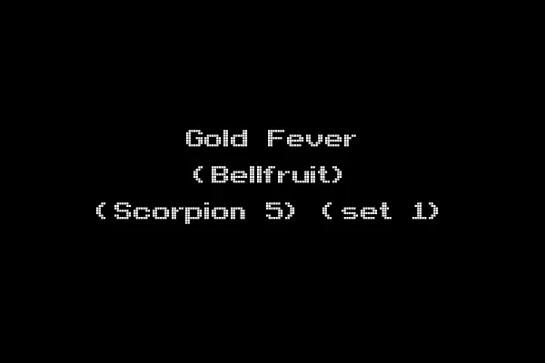 Gold Fever (Bellfruit) (Scorpion 5) (set 1)