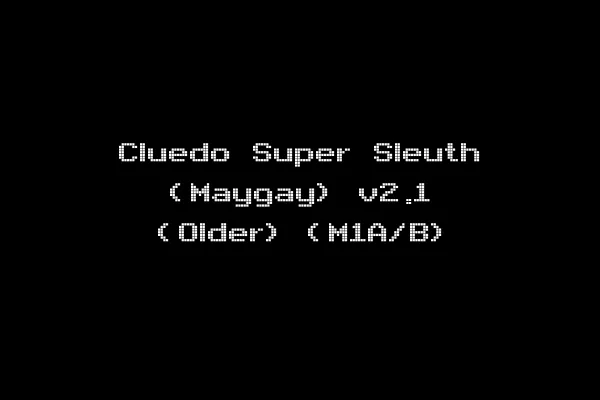 Cluedo Super Sleuth (Maygay) v2.1 (Older) (M1A/B)