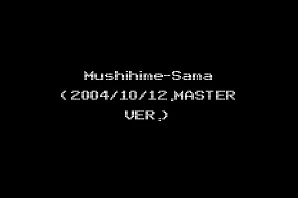Mushihime-Sama (2004/10/12.MASTER VER.)
