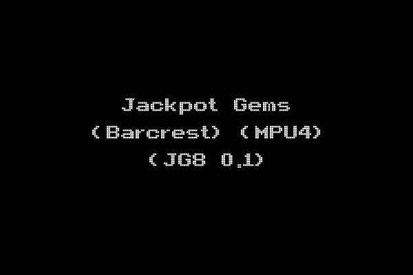 Jackpot Gems (Barcrest) (MPU4) (JG8 0.1)