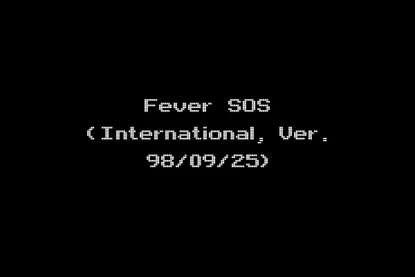 Fever SOS (International, Ver. 98/09/25)