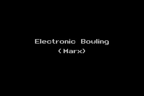 Electronic Bowling (Marx)
