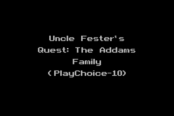 Uncle Fester's Quest: The Addams Family (PlayChoice-10)