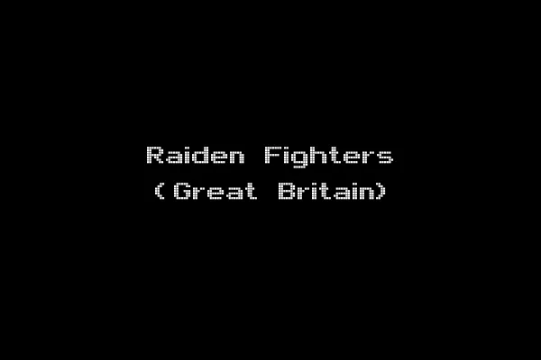 Raiden Fighters (Great Britain)